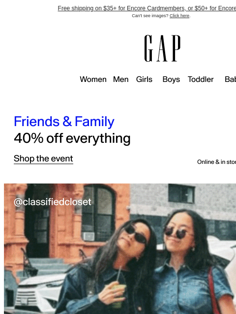gap newsletter: Just announced: 40% off everything during our big ...