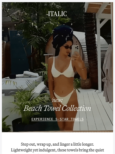 italic newsletter: Finally, a Beach Towel Worth Owning