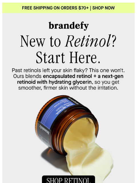brandefyskin newsletter: The retinol that won't flake on you
