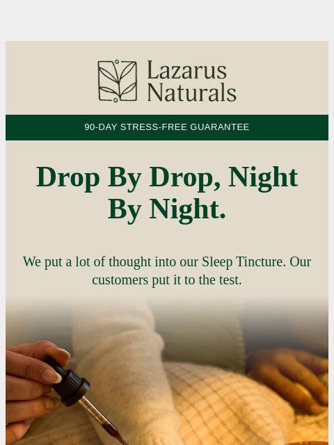 lazarusnaturals newsletter: 💧 Drop in on better sleep.