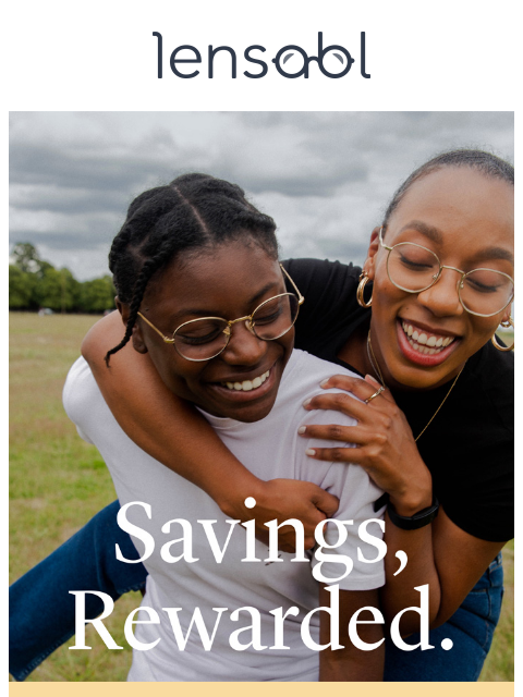 lensabl newsletter: The Easy Way to Save for Vision Care!