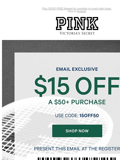 Plus, BOGO FREE Apparel for courtside (or couch-side) looks. View on browser PINK Victoria's Secret Introduction Shop Now Shop Now Shop Now feature cta cta Shop Now Apparel and Sleep - Shop Now