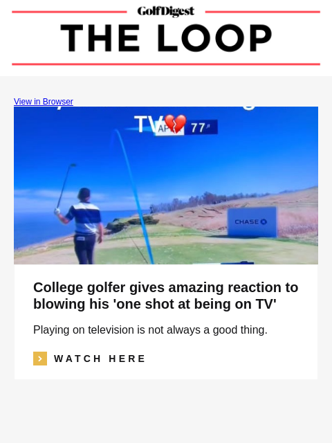 GolfDigest View in Browser College golfer gives amazing reaction to blowing his 'one shot at being on TV' Playing on television is not always a good thing. Read More WATCH HERE Xander