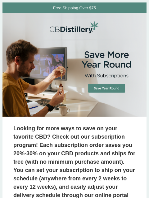 thecbdistillery newsletter: How to Save More Year Round