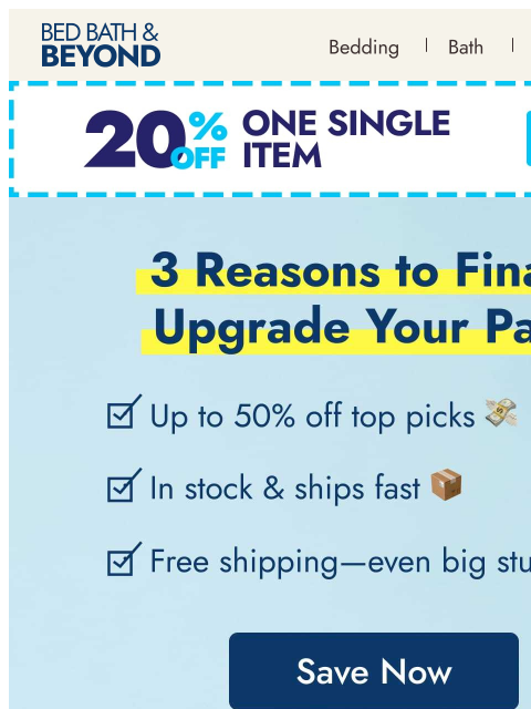 bedbathandbeyond newsletter: Summer should be fun 👏 up to 50% off