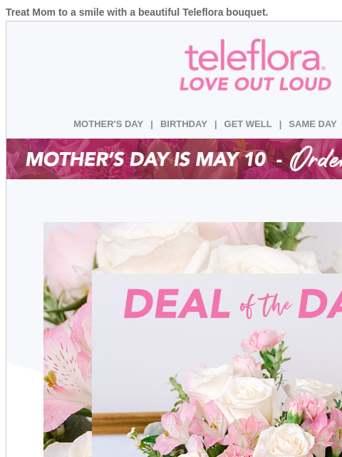 teleflora newsletter: A Deal Mom Will Love + $10 Off 🌸