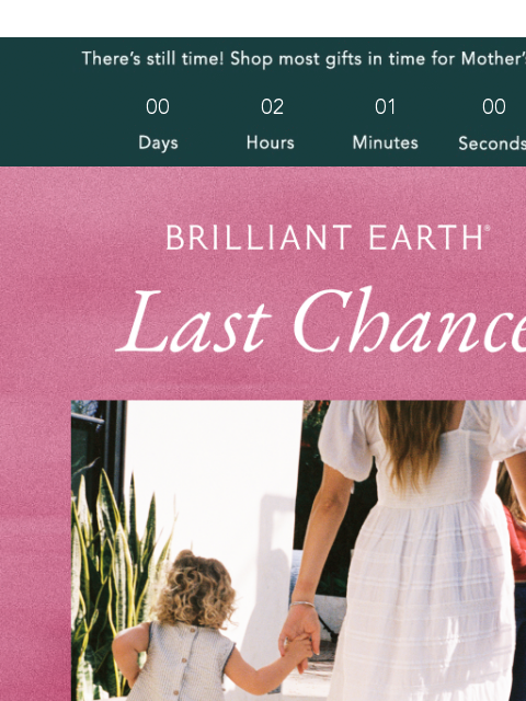 brilliantearth newsletter: LAST CHANCE: Make her day 🌷