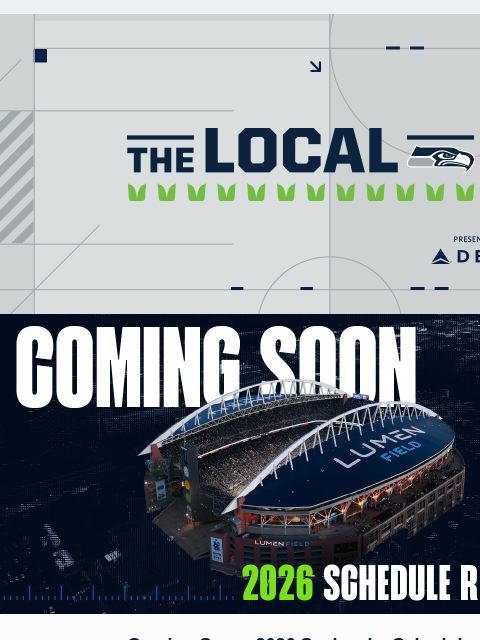 seahawksemail newsletter: The Local | Coming Soon: 2026 Seahawks Schedule