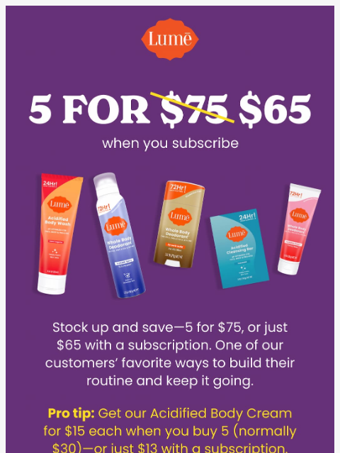 lumedeodorant newsletter: 5 for $75… or $65  👀