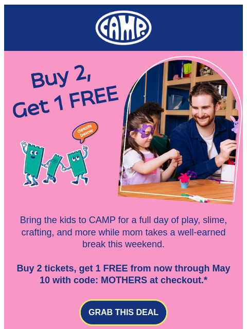 camp newsletter: THE BEST DEAL YET 💥 Get 1 FREE Ticket