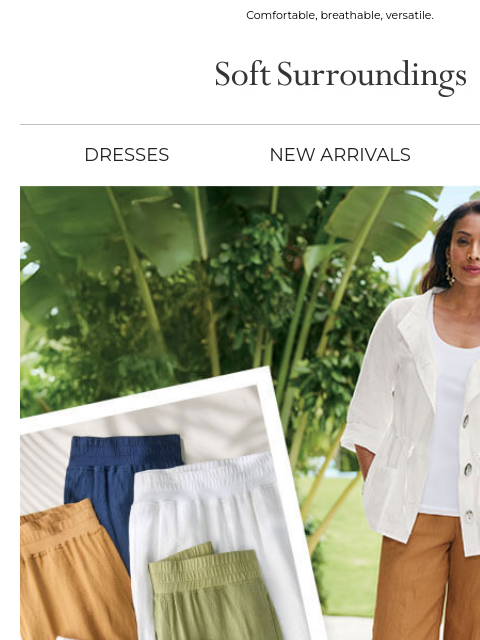 softsurroundings newsletter: The Linen Pants You'll Wear All Summer