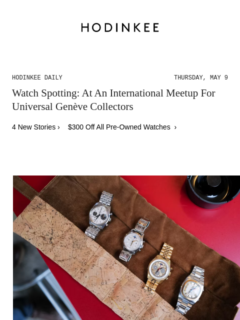 Today on Hodinkee... Watch Spotting: At An International Meetup For Universal Genève Collectors | Hodinkee Daily – Thursday, May 9 | Watch Spotting: At An International Meetup For Universal Genève