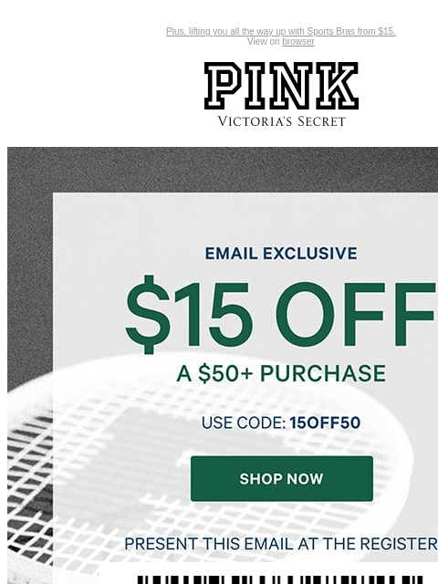 Plus, lifting you all the way up with Sports Bras from $15. View on browser PINK Victoria's Secret VSCC Available Credit Introduction Shop Now Shop Now Shop Now feature cta cta Shop Now Apparel and