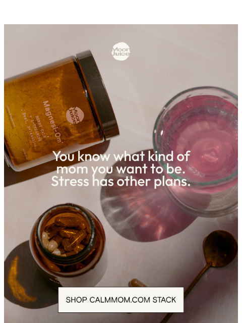 moonjuice newsletter: calm mom energy is all yours