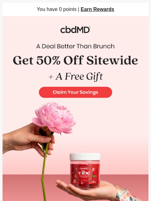 cbdmd newsletter: Treat Her Right with 50% Off