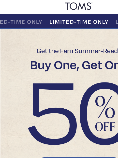 toms newsletter: Sandal Season Is Here (+ It’s BOGO 50% Off)
