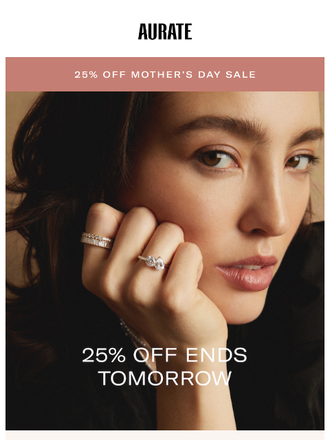 auratenewyork newsletter: 25% OFF ENDS TOMORROW