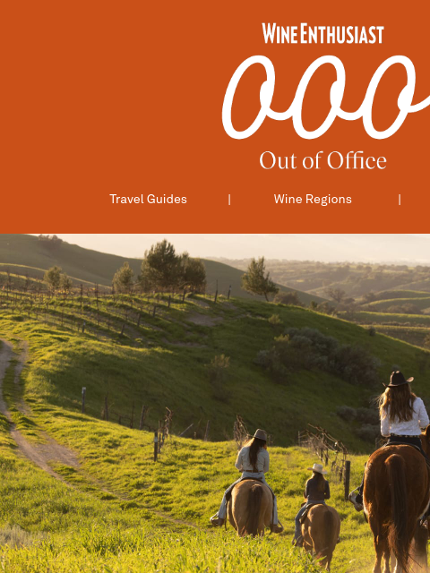 wineenthusiast newsletter: Take the Kids on Your Next Wine Trip. Seriously. �...