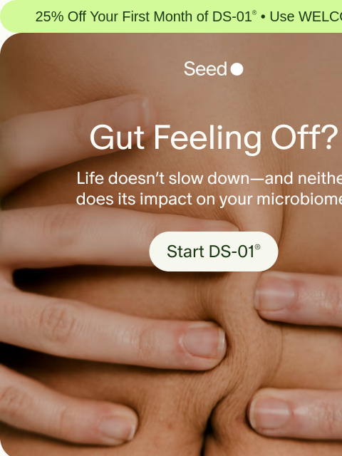 seed newsletter: You’re busy. Your gut feels it.