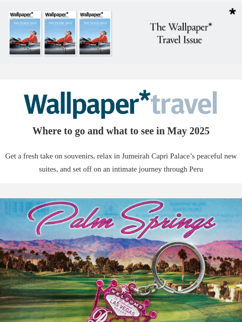 Discover the weekly Wallpaper* travel guide: where to go and what to see around the world ‌ ‌ ‌ ‌ ‌ ‌ ‌ ‌ ‌ ‌ ‌ ‌ ‌ Wallpaper* Where to go and what to see in May 2025 Get a fresh take on souvenirs,