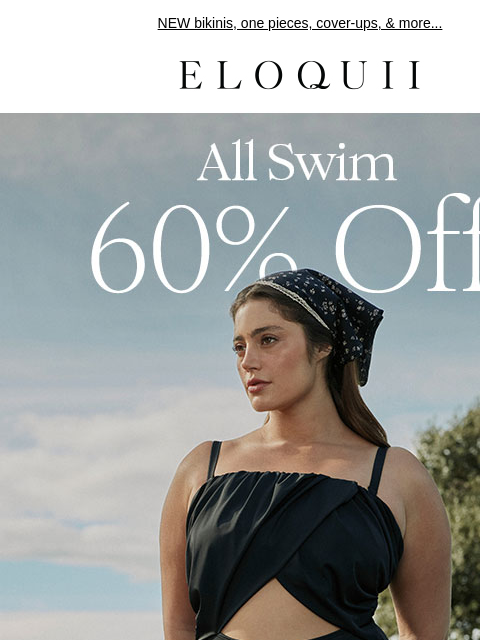 eloquii newsletter: Happening RN: 60% off swim 👙