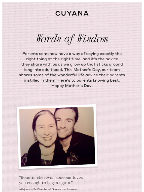 cuyana newsletter: Words of Wisdom. Cuyana Family Pics.