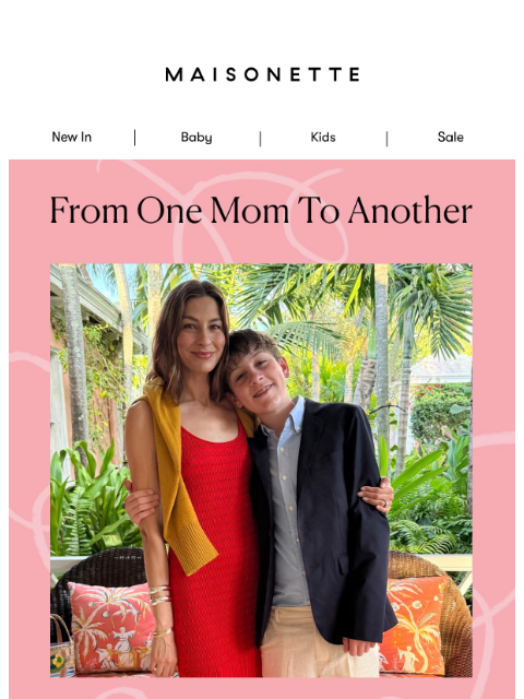 maisonette newsletter: A little something for you, mom.