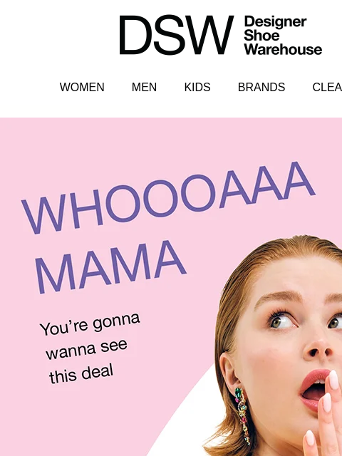 dsw newsletter: Reveal your Mother’s Day deal!