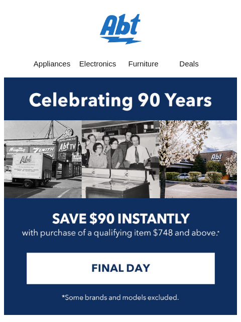 abt newsletter: Final Day — 90 Year Anniversary Savings End Tonigh...