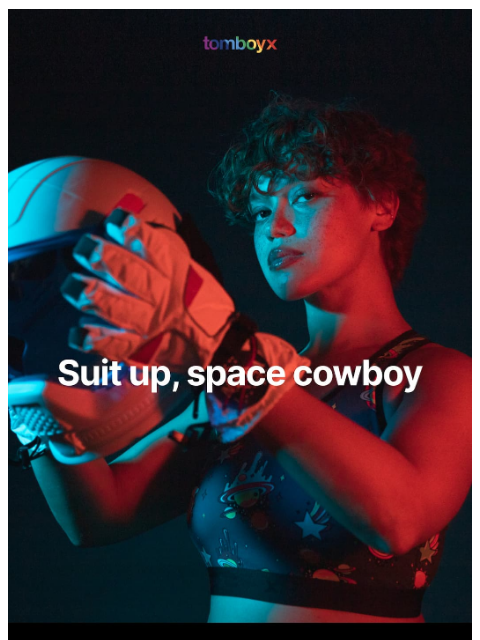 tomboyx newsletter: The Intergalactic Collection 🪐