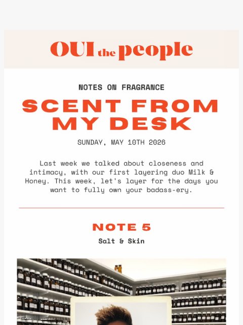 ouithepeople newsletter: Scent From My Desk - Note Five