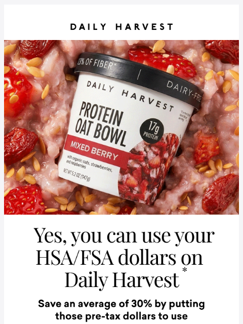 daily-harvest newsletter: Use those HSA/FSA dollars