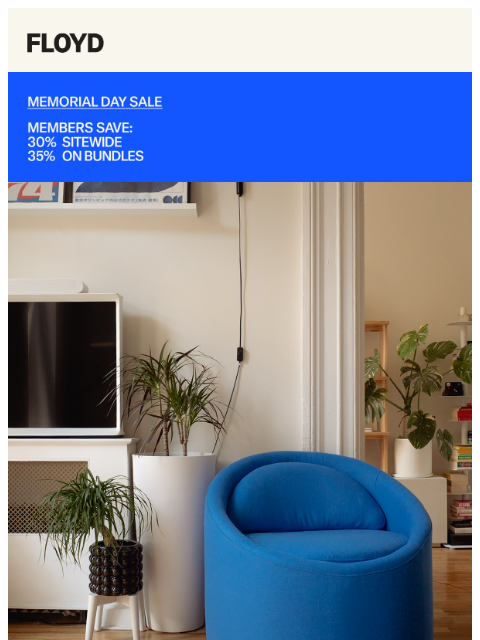 floydhome newsletter: Save up to 35% sitewide