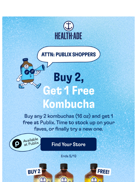 health-ade newsletter: Ends Soon: Buy 2, Get 1 Free Booch 💚
