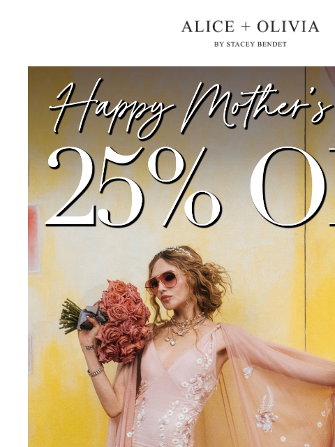 aliceandolivia newsletter: LAST DAY: 25% Off