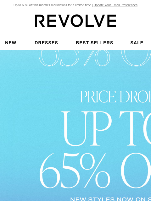 Up to 65% off this month's markdowns for a limited time | Update Your Email Preferences New Dresses Best Sellers Sale My Favorites Beauty New Dresses Best Sellers Sale My Favs Beauty PRICE DROP! UP