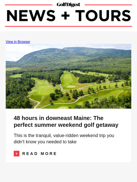 Why is Rory McIlroy so good at Quail Hollow? Here's what the data says GolfDigest View in Browser 48 hours in downeast Maine: The perfect summer weekend golf getaway 48 hours in downeast Maine: The