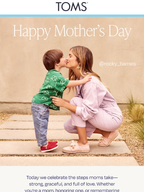 toms newsletter: Happy Mother’s Day to Every Kind of Mom 💐