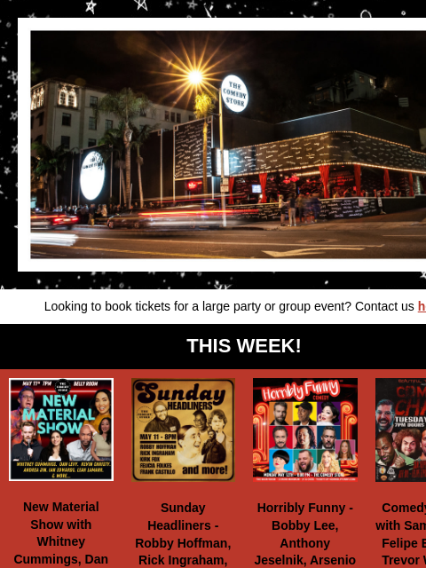 Robby Hoffman, Whitney Cummings, Arsenio Hall, Bobby Lee, Anthony Jeselnik, Margaret Cho, Felipe Esparza, Iliza Shlesinger, Trevor Wallace, Sam Tripoli +more! Looking to book tickets for a large party