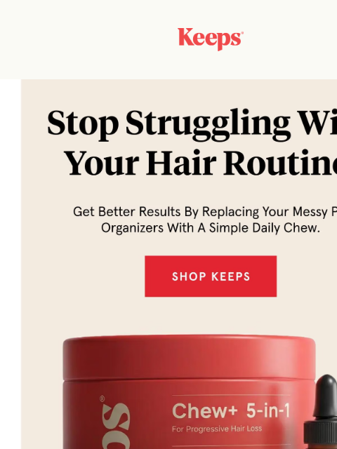 keeps newsletter: Stop Struggling With Your Hair Routine