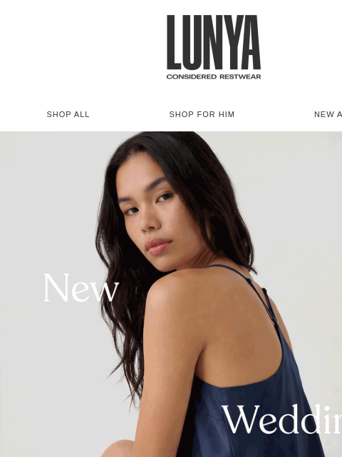 lunya newsletter: In your bridal era