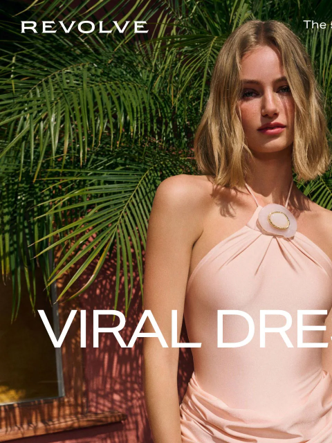 revolve newsletter: DRESSES GOING VIRAL