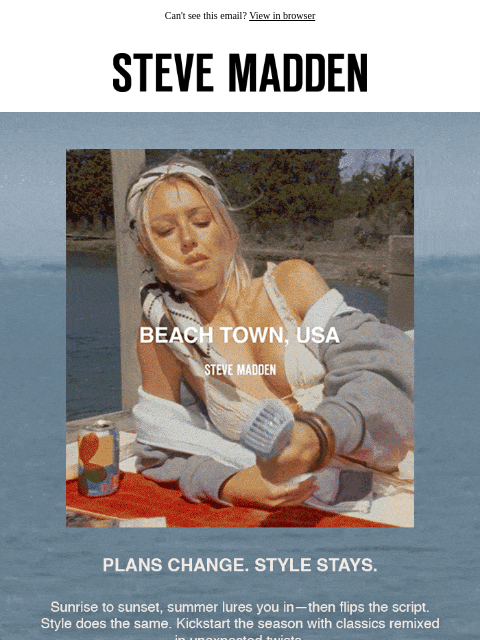 stevemadden newsletter: Welcome to Beachtown, USA
