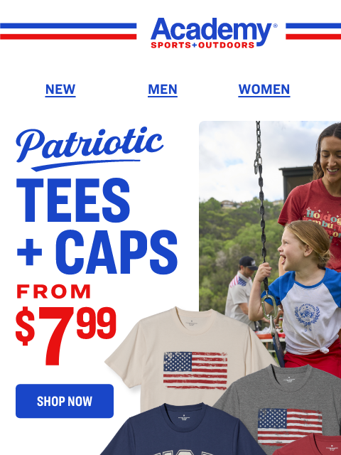 academy newsletter: From $7.99: Patriotic Tees + Caps