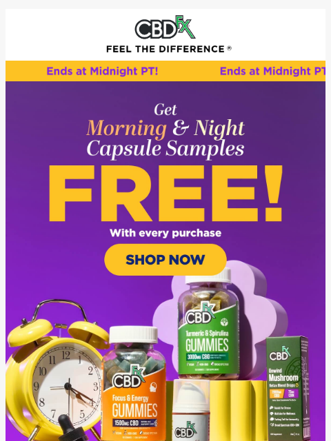 cbdfx newsletter: Last Chance: FREE Morning & Night Capsules Samples...