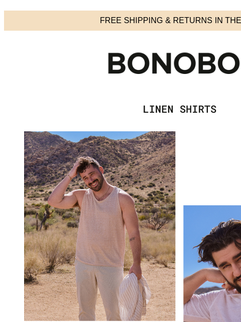 New breezy shirts, starring The Basement Yard. Web Version FREE SHIPPING & RETURNS IN THE US Bonobos Shop Linen Shirts When Summer calls, pick up your suitcase and pack it with linen shirts, the