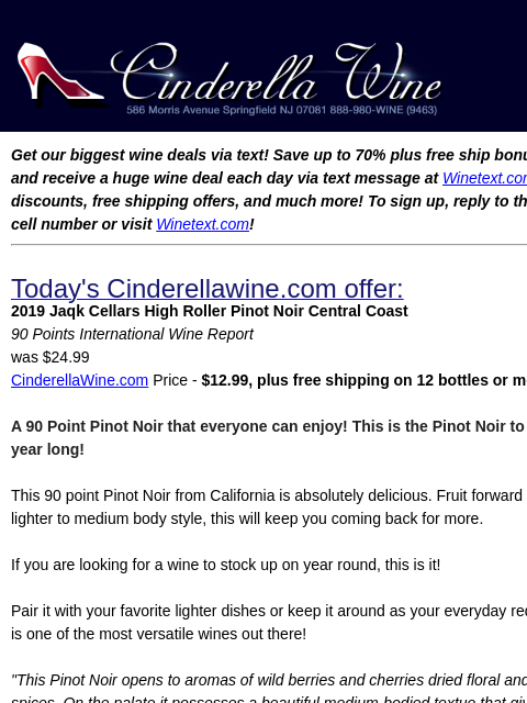 Get our biggest wine deals via text! Save up to 70% plus free ship bonus offers! Sign up and receive a huge wine deal each day via text message at Winetext.com! Massive price discounts, free shipping
