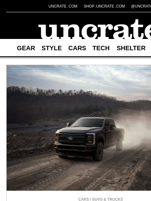 uncrate newsletter: Ford Super Duty Carhartt Package & more