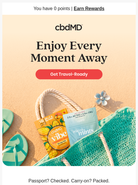 cbdmd newsletter: Don’t Travel Without These