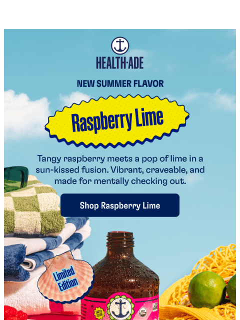 health-ade newsletter: NEW seasonal sip: Raspberry Lime ☀️🍋‍🟩